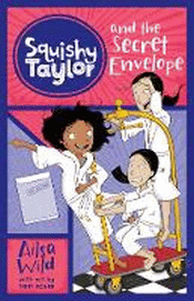 SQUISHY TAYLOR AND THE SECRET ENVELOPE