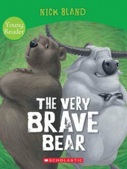 VERY BRAVE BEAR:  YOUNG READER