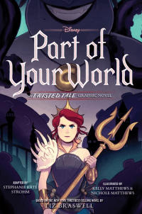 PART OF YOUR WORLD: GRAPHIC NOVEL