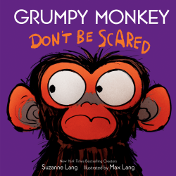 GRUMPY MONKEY DON'T BE SCARED