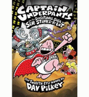 CAPTAIN UNDERPANTS AND THE SENSATIONAL SAGA OF SIR