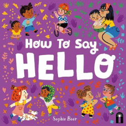 HOW TO SAY HELLO BOARD BOOK