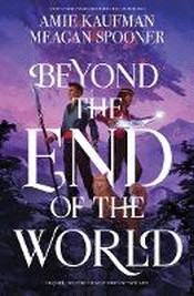 BEYOND THE END OF THE WORLD