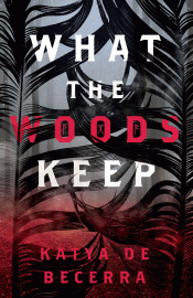 WHAT THE WOODS KEEP