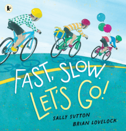 FAST, SLOW. LET'S GO!
