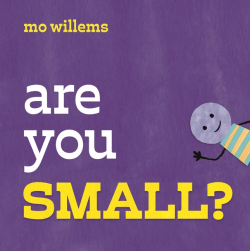 ARE YOU SMALL?