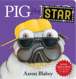 PIG THE STAR BOARD BOOK