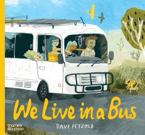 WE LIVE IN A BUS