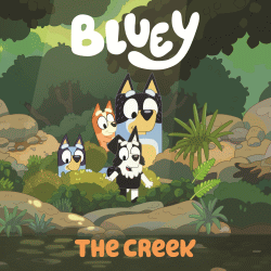 BLUEY: CREEK BOARD BOOK