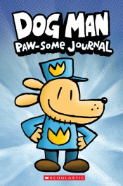 DOG MAN: PAW-SOME JOURNAL