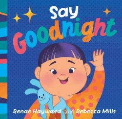 SAY GOODNIGHT BOARD BOOK