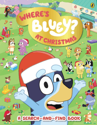 WHERE'S BLUEY? AT CHRISTMAS