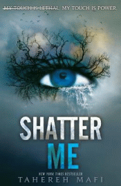 SHATTER ME