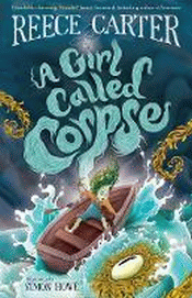 GIRL CALLED CORPSE: AN ELSTON-FRIGHT TALE, THE