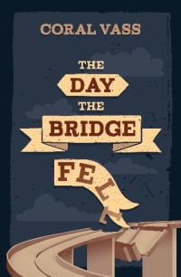 DAY THE BRIDGE FELL, THE