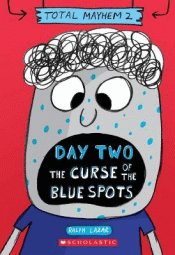 DAY TWO: THE CURSE OF THE BLUE SPOTS
