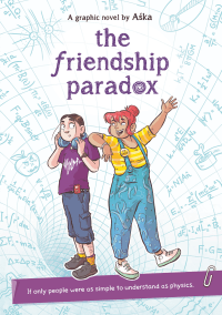 FRIENDSHIP PARADOX GRAPHIC NOVEL, THE