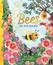 BEES ARE OUR FRIENDS