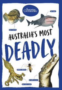 AUSTRALIA'S MOST DEADLY