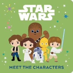 STAR WARS MEET THE CHARACTERS BOARD BOOK