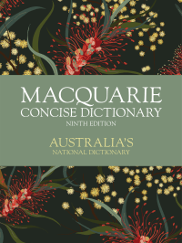 MACQUARIE CONCISE DICTIONARY NINTH EDITION