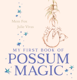 MY FIRST BOOK OF POSSUM MAGIC