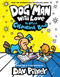 DOG MAN WITH LOVE: THE OFFICIAL COLOURING BOOK