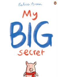 MY BIG SECRET