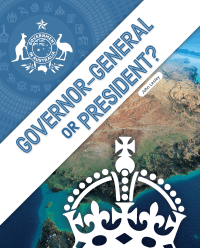 GOVERNOR-GENERAL OR PRESIDENT?