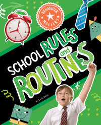 SCHOOL RULES AND ROUTINES