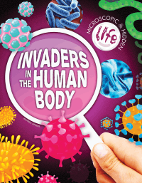 INVADERS IN THE HUMAN BODY