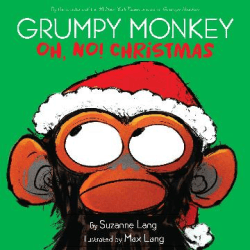 GRUMPY MONKEY OH, NO! CHRISTMAS