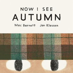 NOW I SEE AUTUMN BOARD BOOK