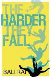 HARDER THEY FALL, THE