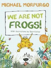 WE ARE NOT FROGS