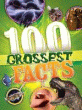 100 GROSSEST FACTS