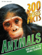 ANIMALS: YOUR GUIDE TO THE ANIMAL KINGDOM
