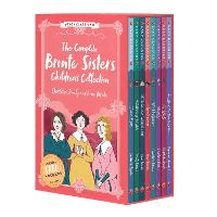 COMPLETE BRONTE SISTERS CHILDREN'S COLLECTION, THE