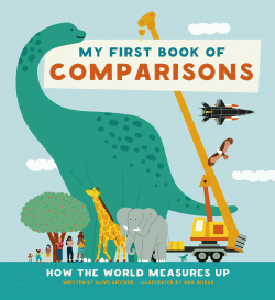 MY FIRST BOOK OF COMPARISONS: HOW THE WORLD MEASUR