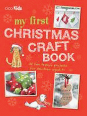 MY FIRST CHRISTMAS CRAFT BOOK