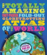 TOTALLY AMAZING ATLAS OF THE WORLD, THE