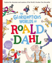 GLORIUMPTIOUS WORLDS OF ROALD DAHL, THE