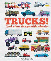 TRUCKS! (AND OTHER THINGS WITH WHEELS)