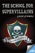SCHOOL FOR SUPERVILLAINS, THE