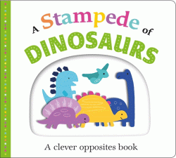 STAMPEDE OF DINOSAURS BOARD BOOK, A
