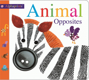 ANIMAL OPPOSITES BOARD BOOK