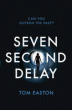 SEVEN SECOND DELAY