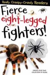 FIERCE EIGHT-LEGGED FIGHTERS!