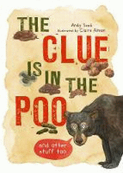 CLUE IS IN THE POO AND OTHER STUFF TOO