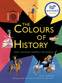 COLOURS OF HISTORY: HOW COLOURS SHAPED THE WORLD